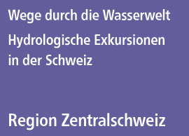 Wege durch die Wasserwelt – Region Zentralschweiz